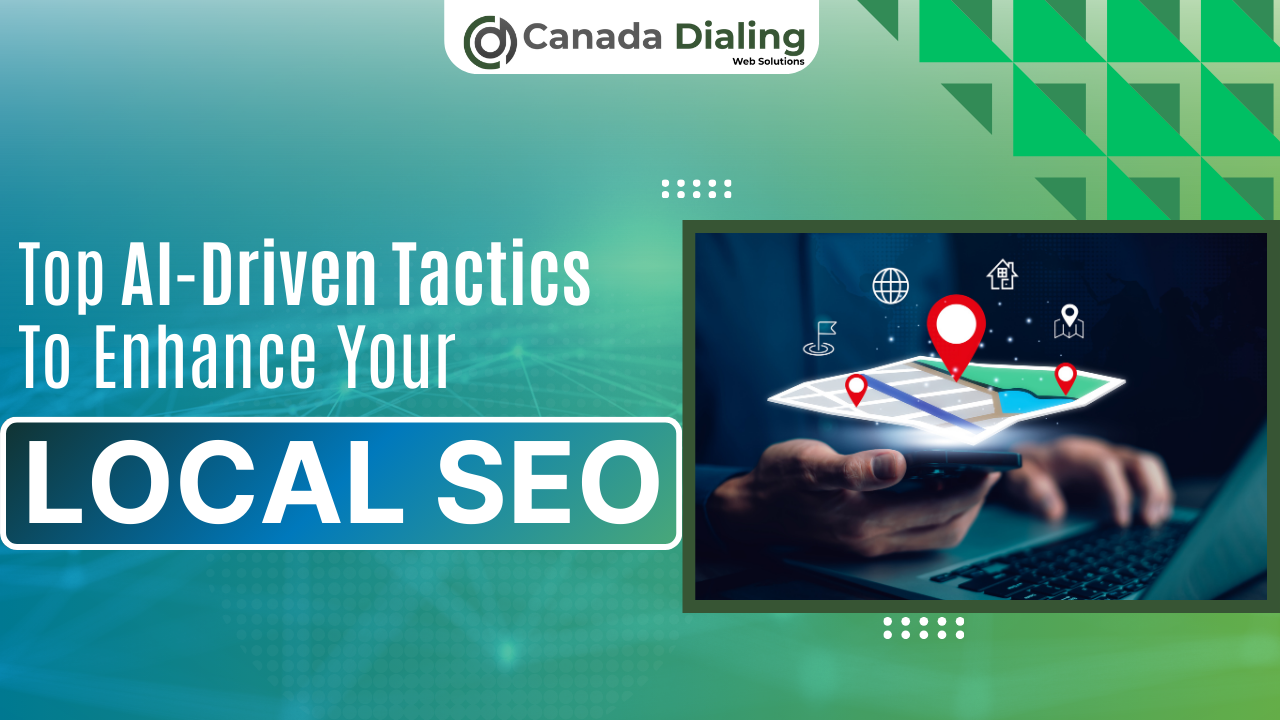 Digital marketing graphic for Canada Dialing Web Solutions, illustrating AI-driven tactics for local SEO with a hand holding a glowing phone displaying a map with location pins and local business icons.